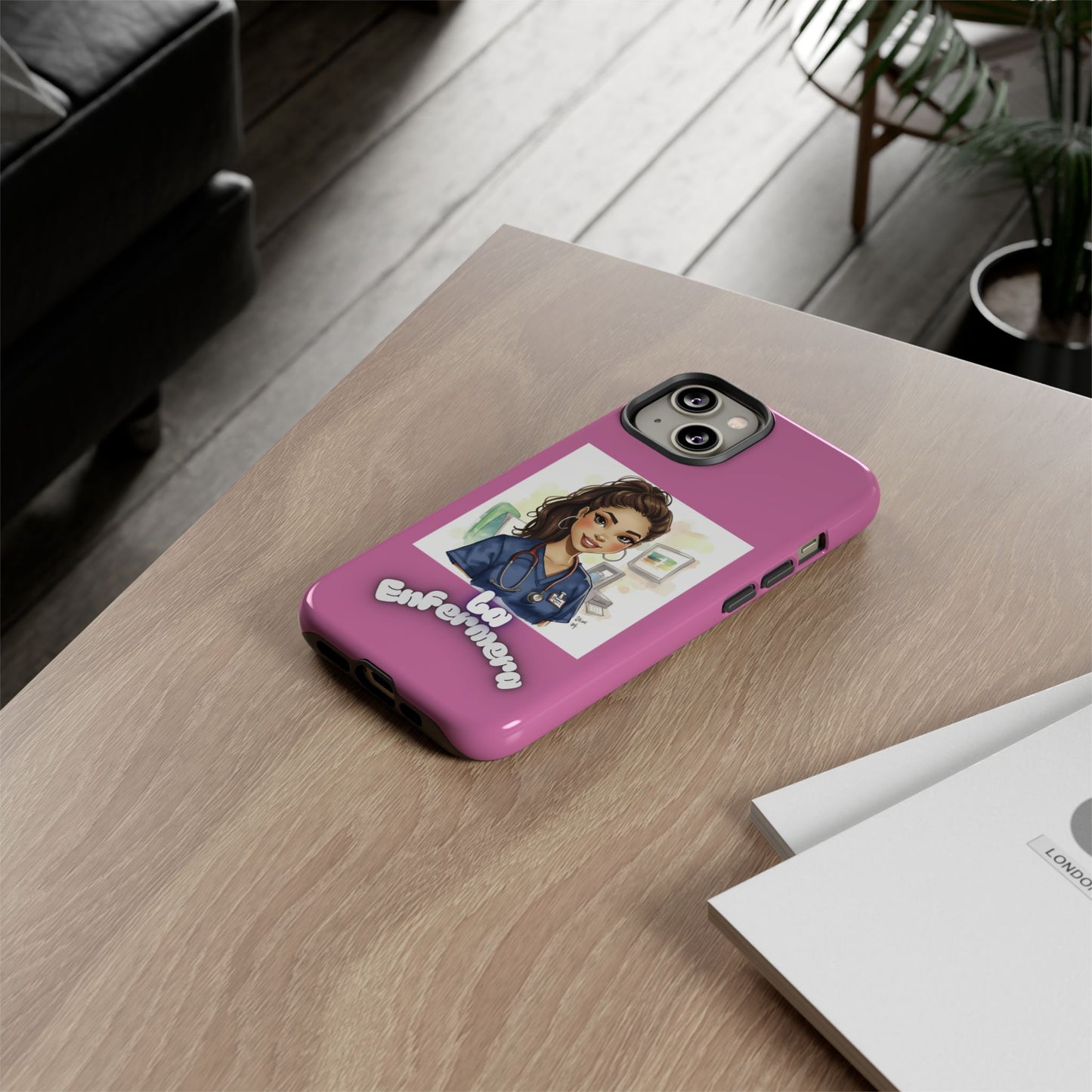 Nurse La Enfermera Tough Phone Case — Protective Pink Phone Cover