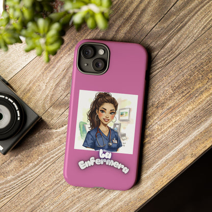 Nurse La Enfermera Tough Phone Case — Protective Pink Phone Cover