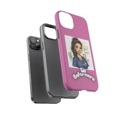 Nurse La Enfermera Tough Phone Case — Protective Pink Phone Cover