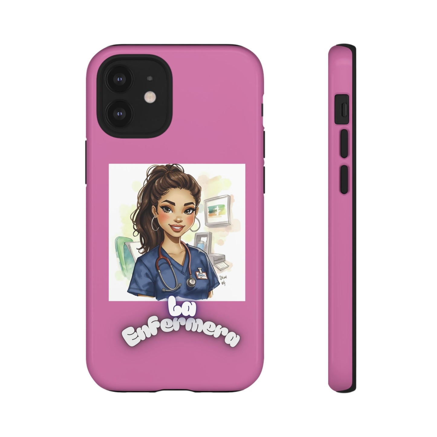 Nurse La Enfermera Tough Phone Case — Protective Pink Phone Cover