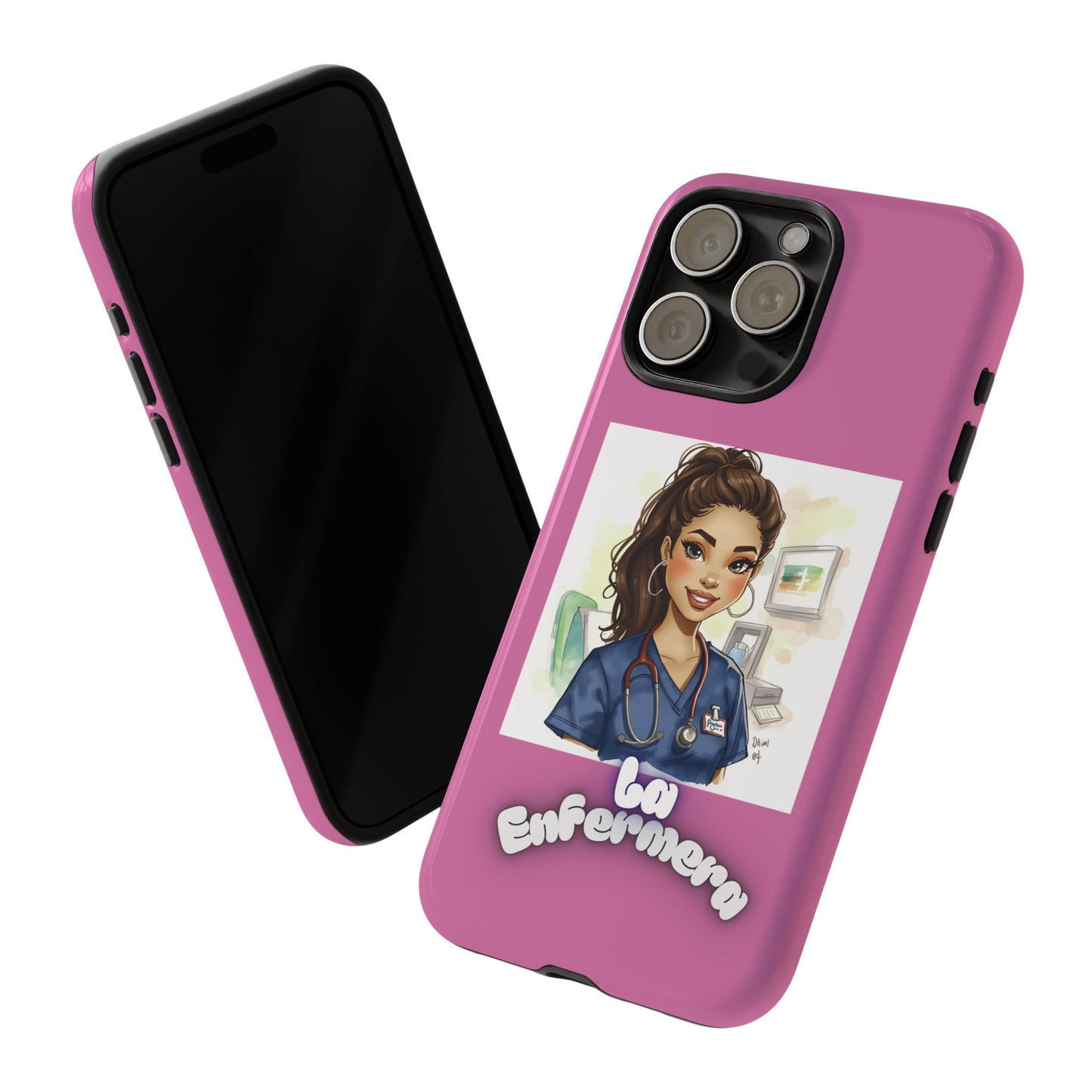 Nurse La Enfermera Tough Phone Case — Protective Pink Phone Cover