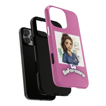 Nurse La Enfermera Tough Phone Case — Protective Pink Phone Cover