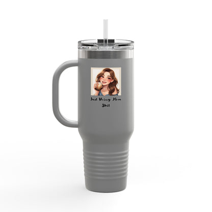 40oz Insulated Travel Mug – “Just Doing Mom Shit”