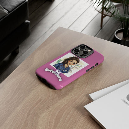 Nurse La Enfermera Tough Phone Case — Protective Pink Phone Cover