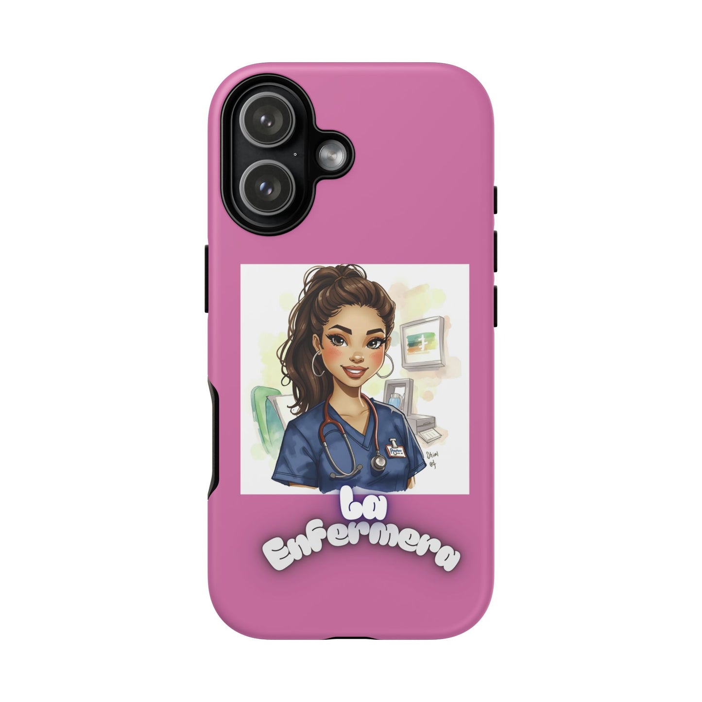 Nurse La Enfermera Tough Phone Case — Protective Pink Phone Cover