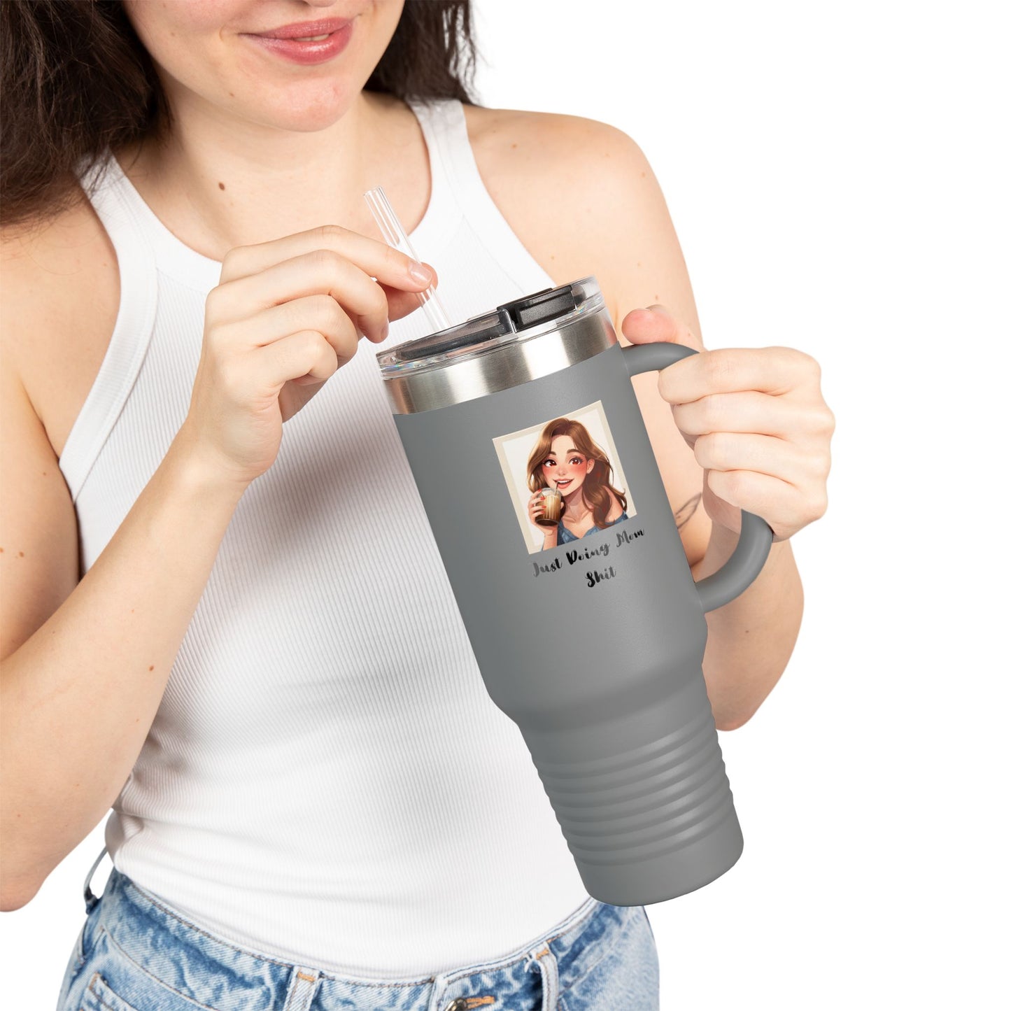 40oz Insulated Travel Mug – “Just Doing Mom Shit”