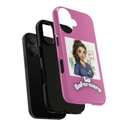 Nurse La Enfermera Tough Phone Case — Protective Pink Phone Cover