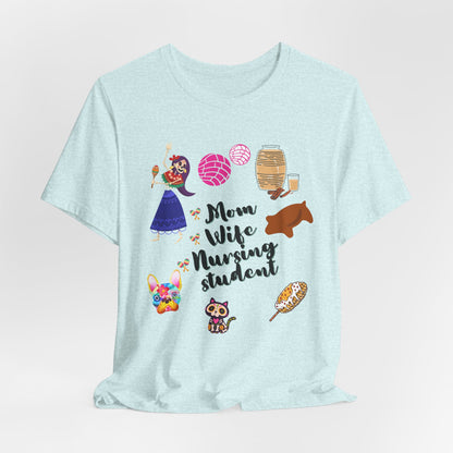 Mom Wife Nursing Student T‑Shirt — Nursing Student Gift Tee