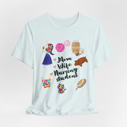 Mom Wife Nursing Student T‑Shirt — Nursing Student Gift Tee
