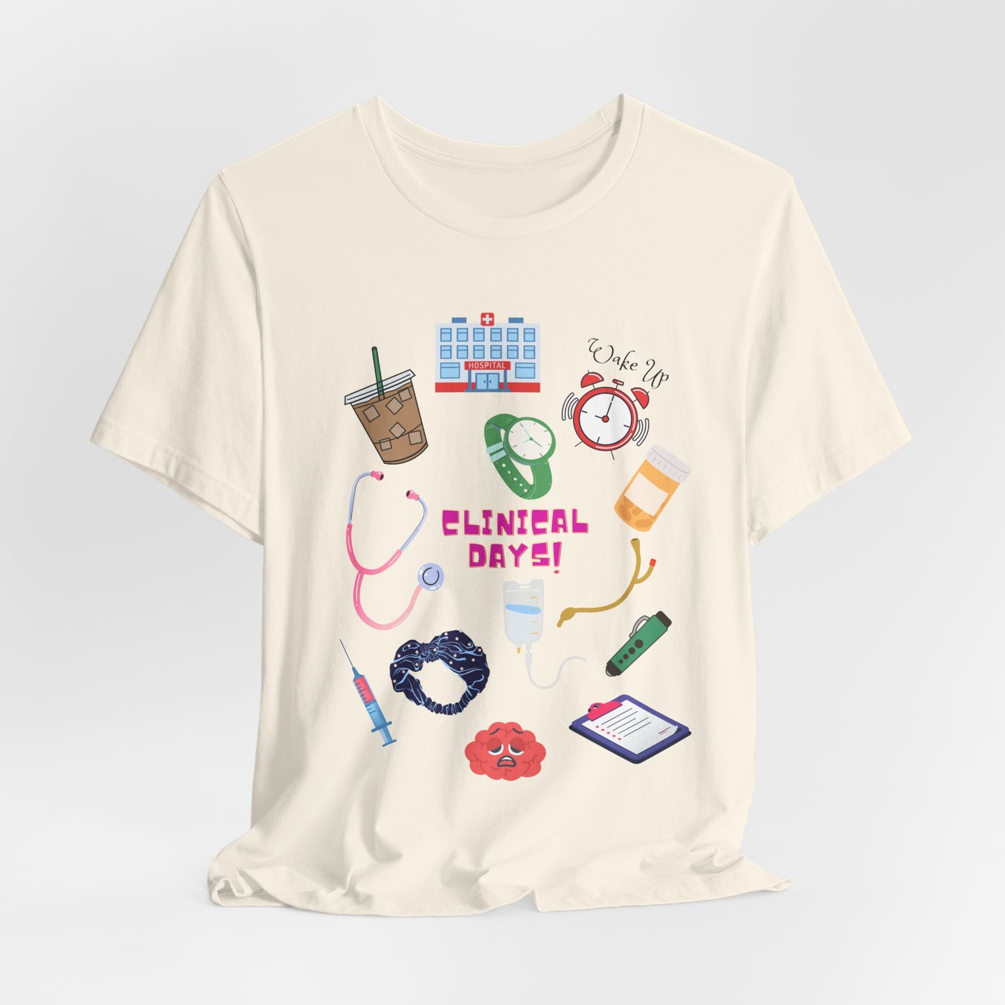 Clinical Day Tee — Cute Nursing Student Shirt