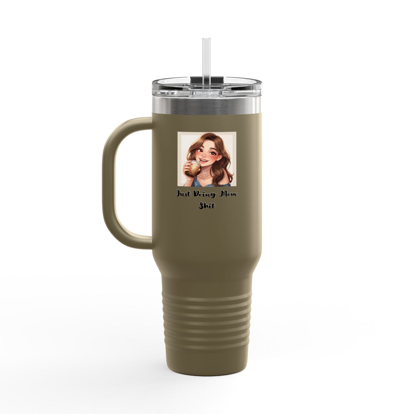 40oz Insulated Travel Mug – “Just Doing Mom Shit”