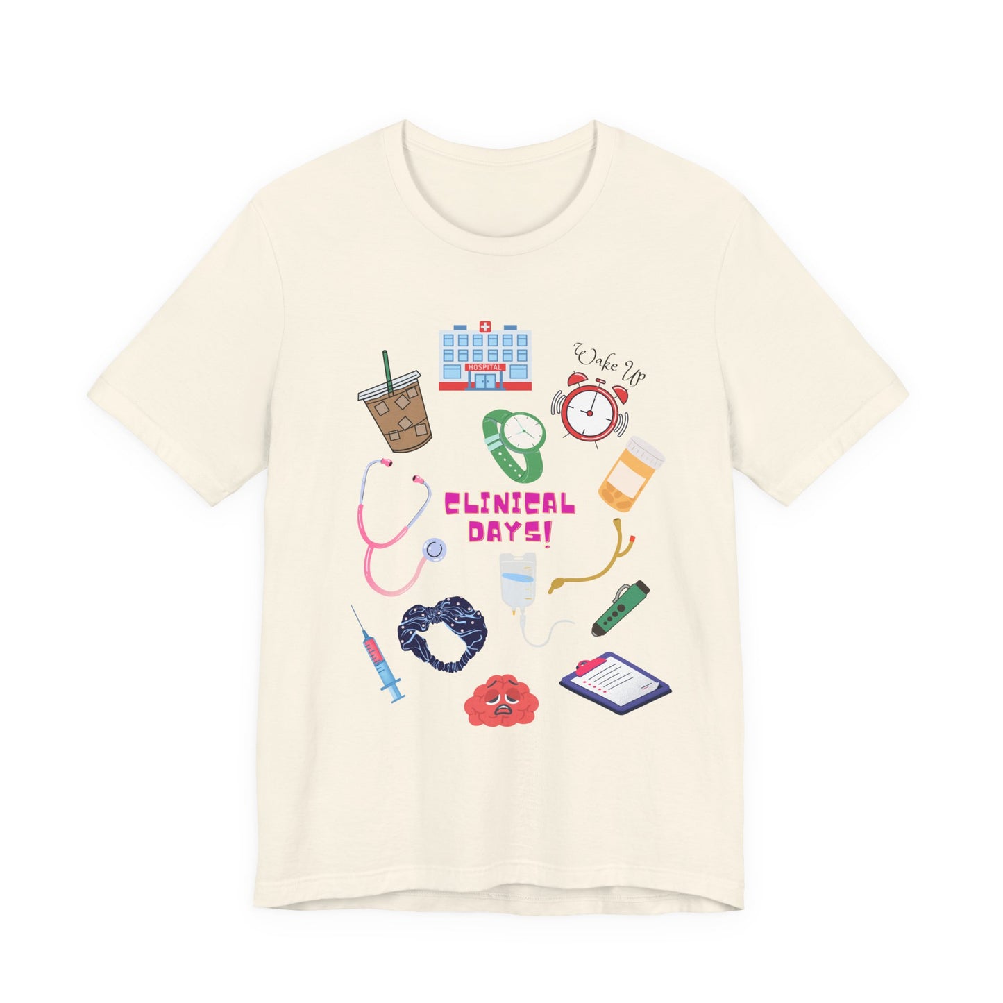 Clinical Day Tee — Cute Nursing Student Shirt