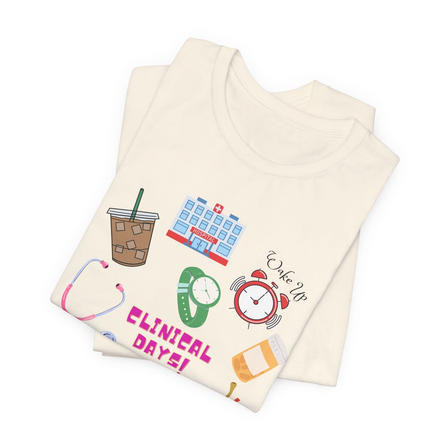 Clinical Day Tee — Cute Nursing Student Shirt