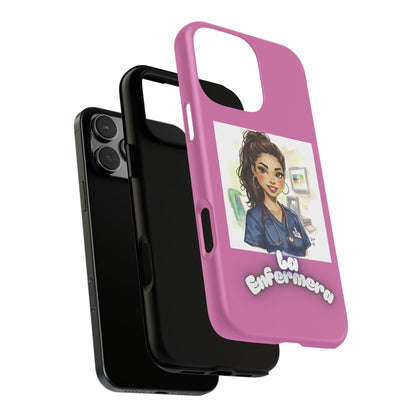 Nurse La Enfermera Tough Phone Case — Protective Pink Phone Cover