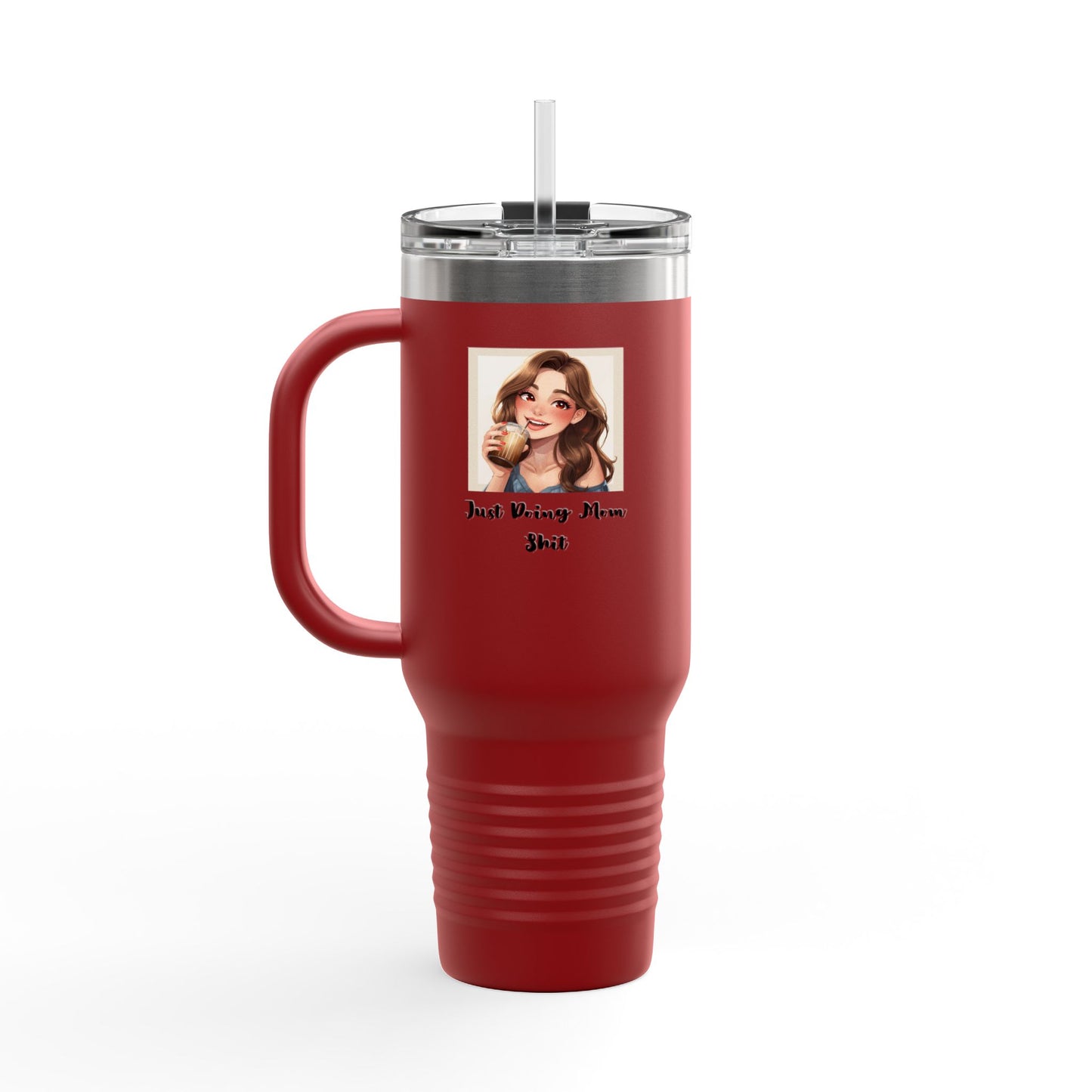 40oz Insulated Travel Mug – “Just Doing Mom Shit”